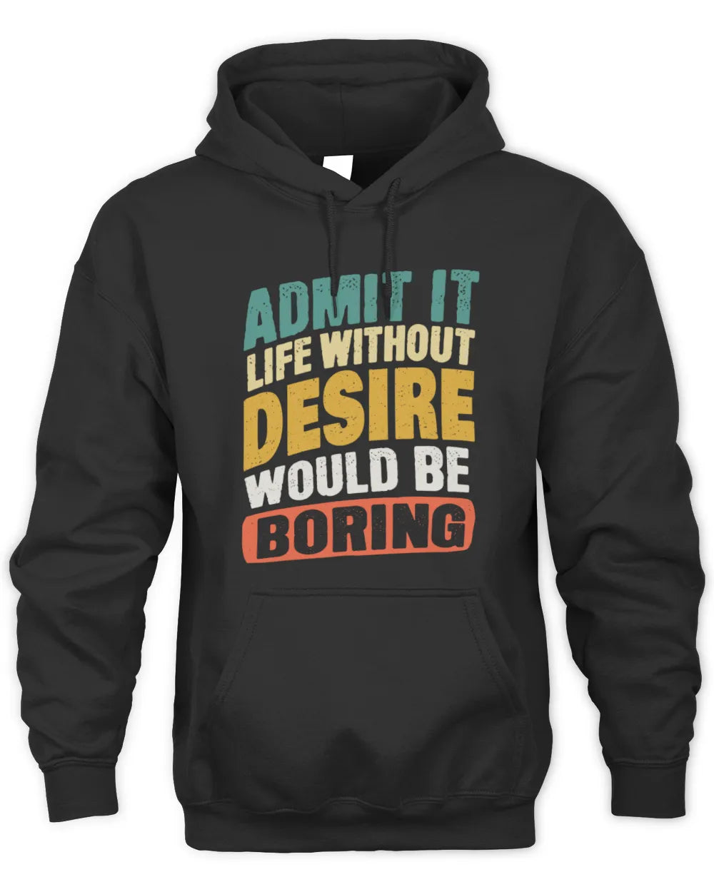 DESIRE TP88-K4-229
Personalized Funny Quote Apparel “Life Without NAME Would Be Boring” - Unisex Hoodie - Black