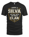 SILVA NT1-K008 Cross A/An NAME, You Deal With the Whole Clan | Personalized Vintage T-Shirt