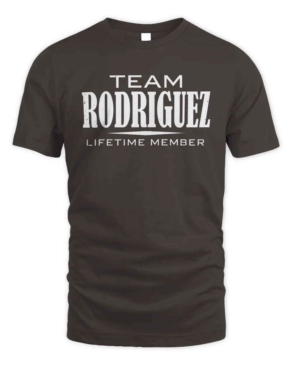 RODRIGUEZ BL62-K4-128 - Personalized “Team NAME Lifetime Member” - Unisex Standard T-Shirt - Dark Chocolate