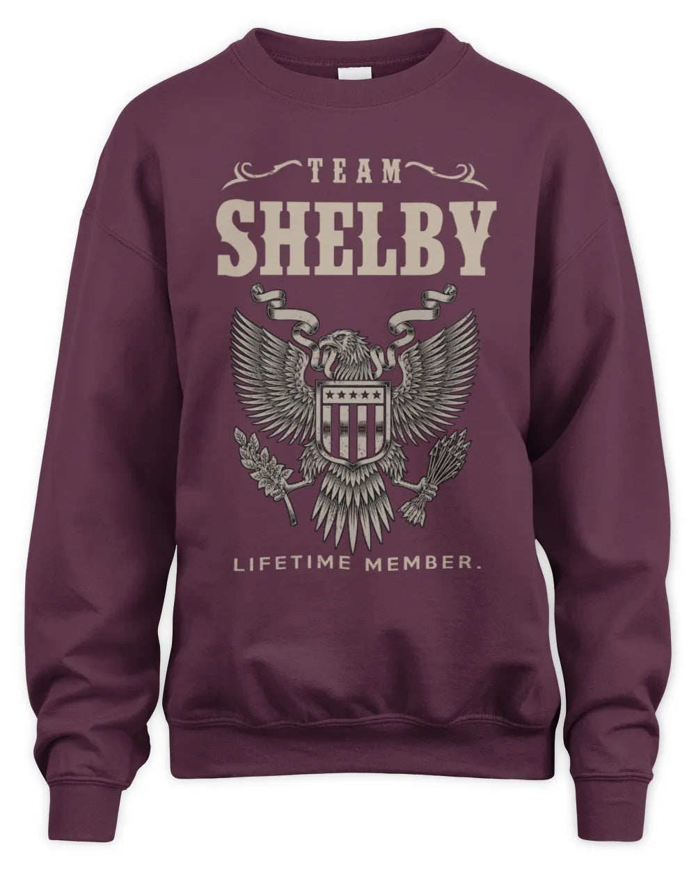 SHELBY TP06-K82 – Personalized Classic Style Apparel “Team NAME Lifetime Member” - Unisex Sweatshirt - Maroon