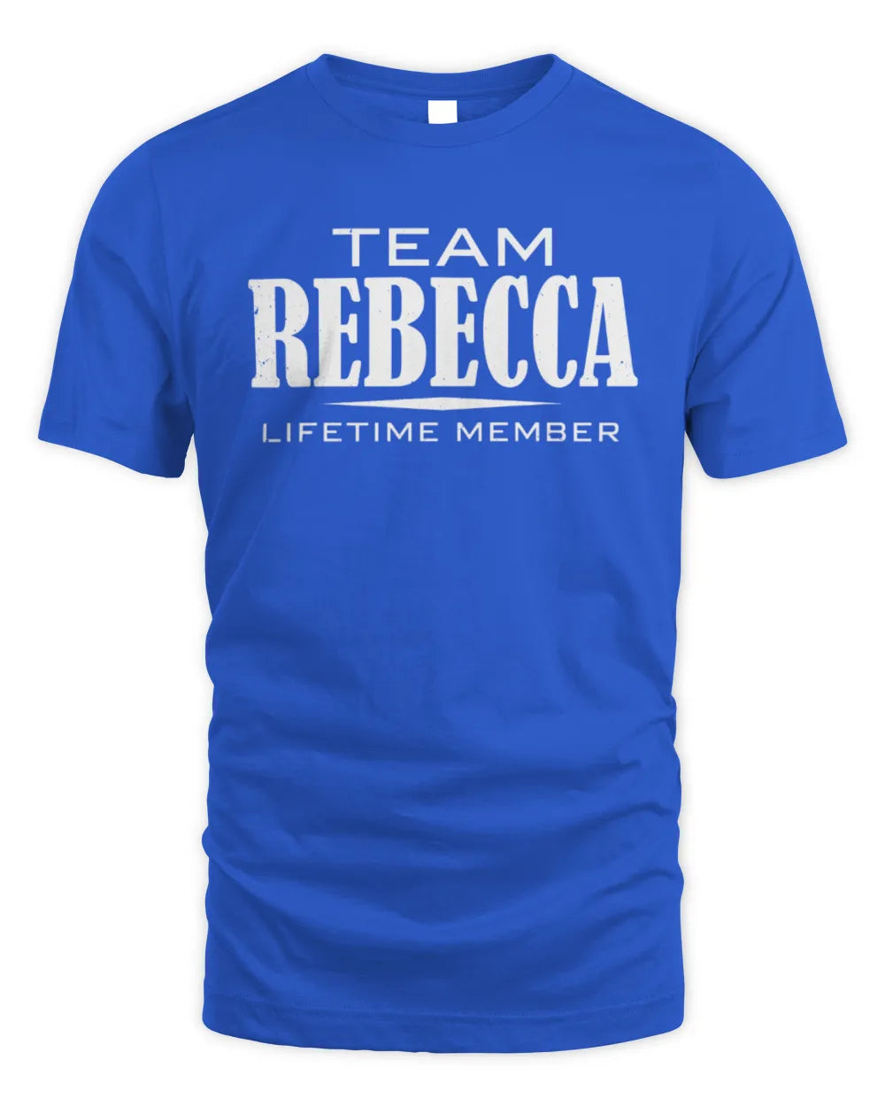REBECCA BL62-K4-128 - Personalized “Team NAME Lifetime Member” - Unisex Standard T-Shirt - Royal