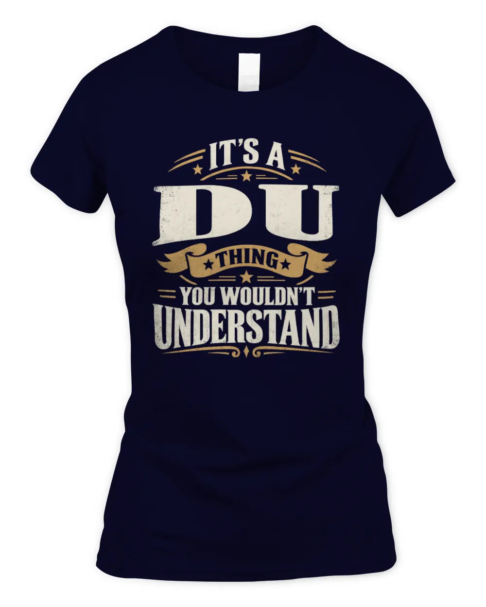 DU P08 TH51 - Personalized “It’s a/an [NAME] Thing – You Wouldn’t Understand” Shirt - Women's Standard T-Shirt - Navy