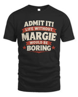 MARGIE P4 KT003 Personalized Funny Quote Apparel “Life Without NAME Would Be Boring” - Unisex Standard T-Shirt - Black