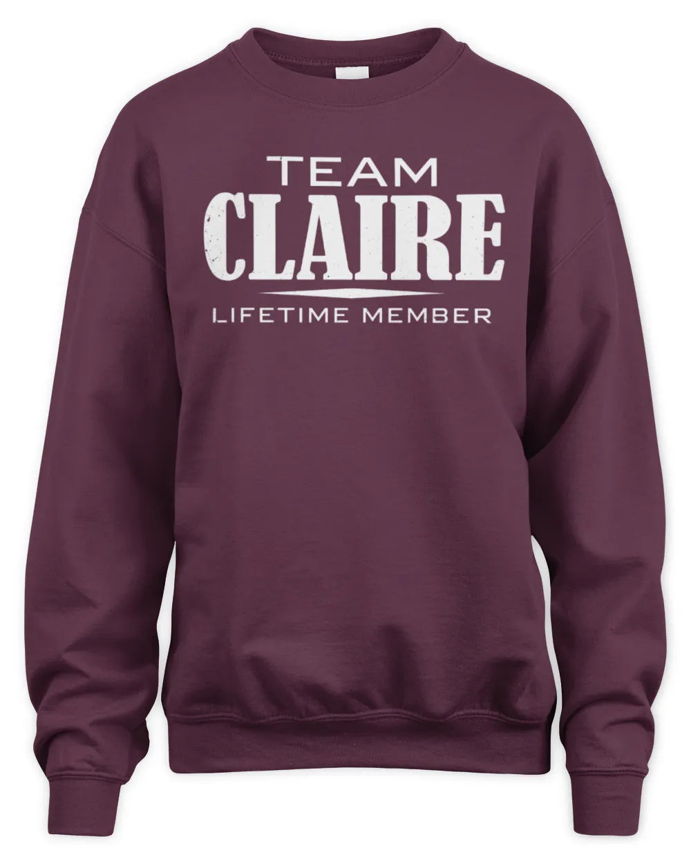 CLAIRE BL62-K4-128 - Personalized “Team NAME Lifetime Member” - Unisex Sweatshirt - Maroon