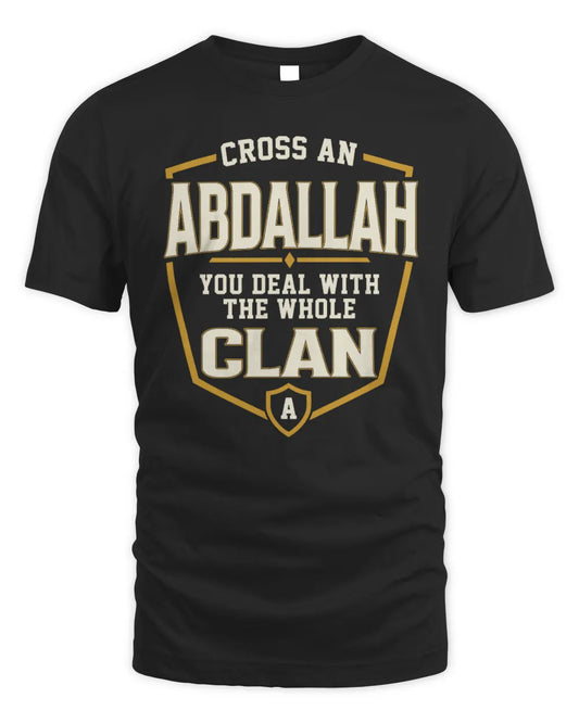 ABDALLAH NT1-K008 Cross A/An NAME, You Deal With the Whole Clan | Personalized Vintage T-Shirt - Unisex Standard T-Shirt - Black