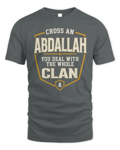 ABDALLAH NT1-K008 Cross A/An NAME, You Deal With the Whole Clan | Personalized Vintage T-Shirt - Unisex Standard T-Shirt - Charcoal