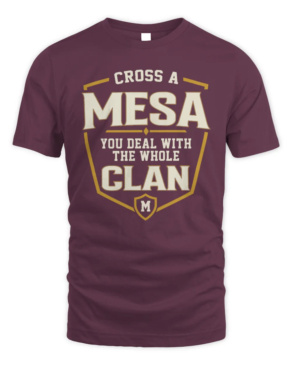 MESA NT1-K008 Cross A/An NAME, You Deal With the Whole Clan | Personalized Vintage T-Shirt - Unisex Standard T-Shirt - Maroon