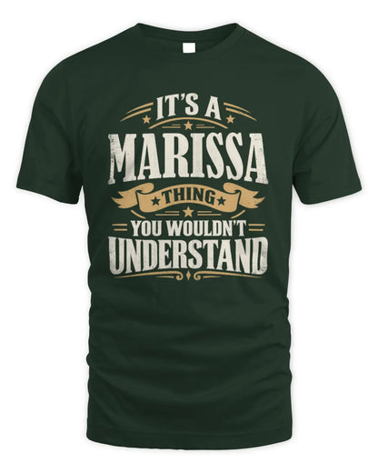 MARISSA P08 TH51 - Personalized “It’s a/an [NAME] Thing – You Wouldn’t Understand” Shirt - Unisex Standard T-Shirt - Forest Green