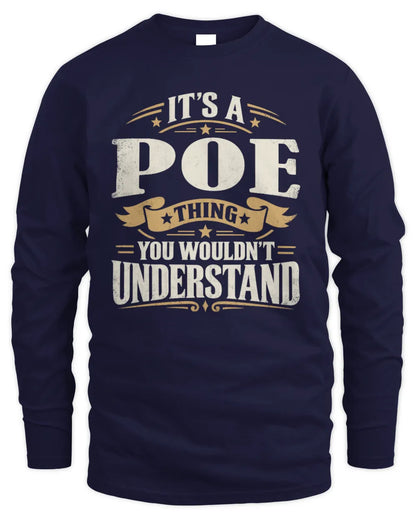 POE P08 TH51 - Personalized “It’s a/an [NAME] Thing – You Wouldn’t Understand” Shirt - Men's Long Sleeved T-Shirt - Navy