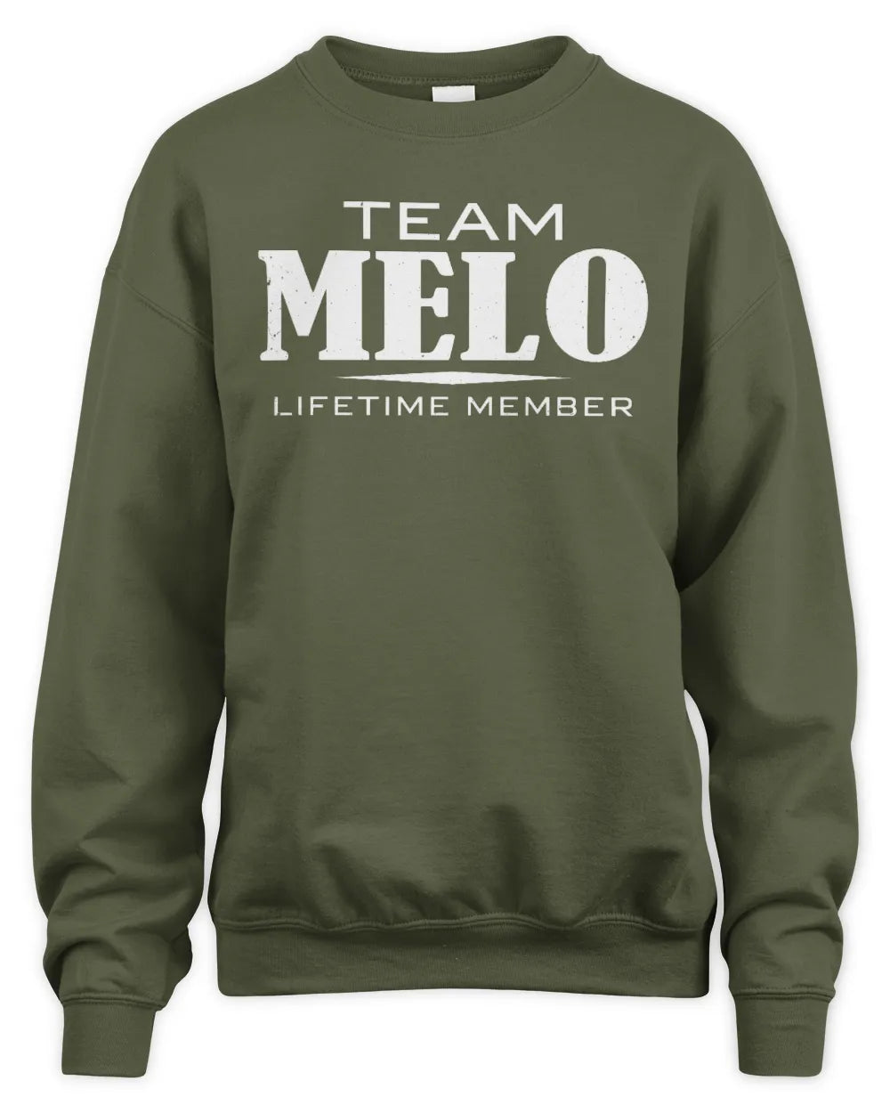 MELO BL62-K4-128 - Personalized “Team NAME Lifetime Member” - Unisex Sweatshirt - Military Green