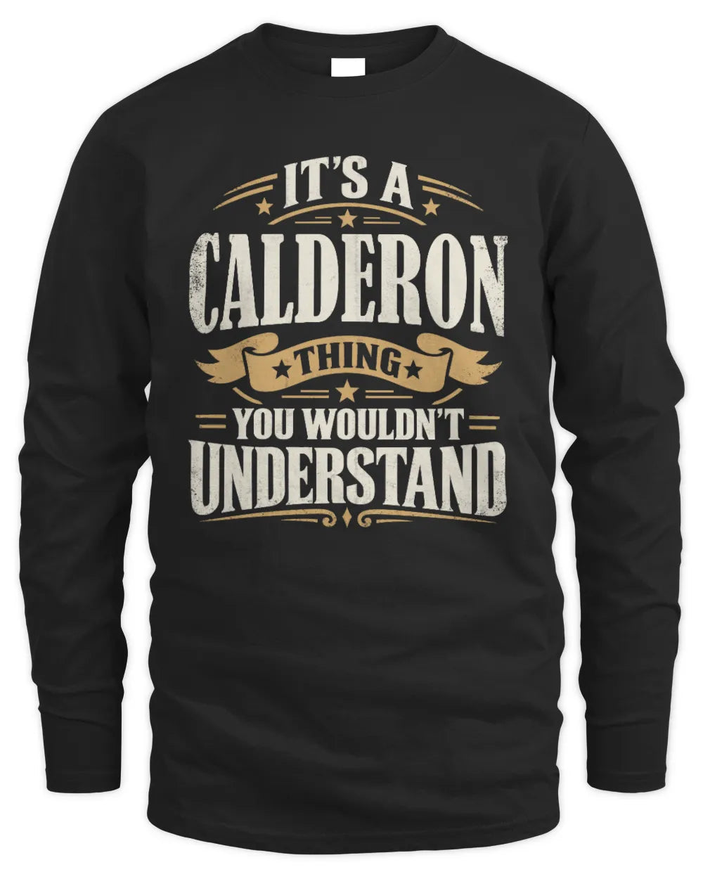 CALDERON P08 TH51 - Personalized “It’s a/an [NAME] Thing – You Wouldn’t Understand” Shirt - Men's Long Sleeved T-Shirt - Black