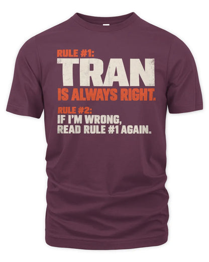 TRAN NP1-H006 - Always Right Personalized Name T-Shirt – Funny Custom Name Shirt - Unisex Standard T-Shirt - Maroon