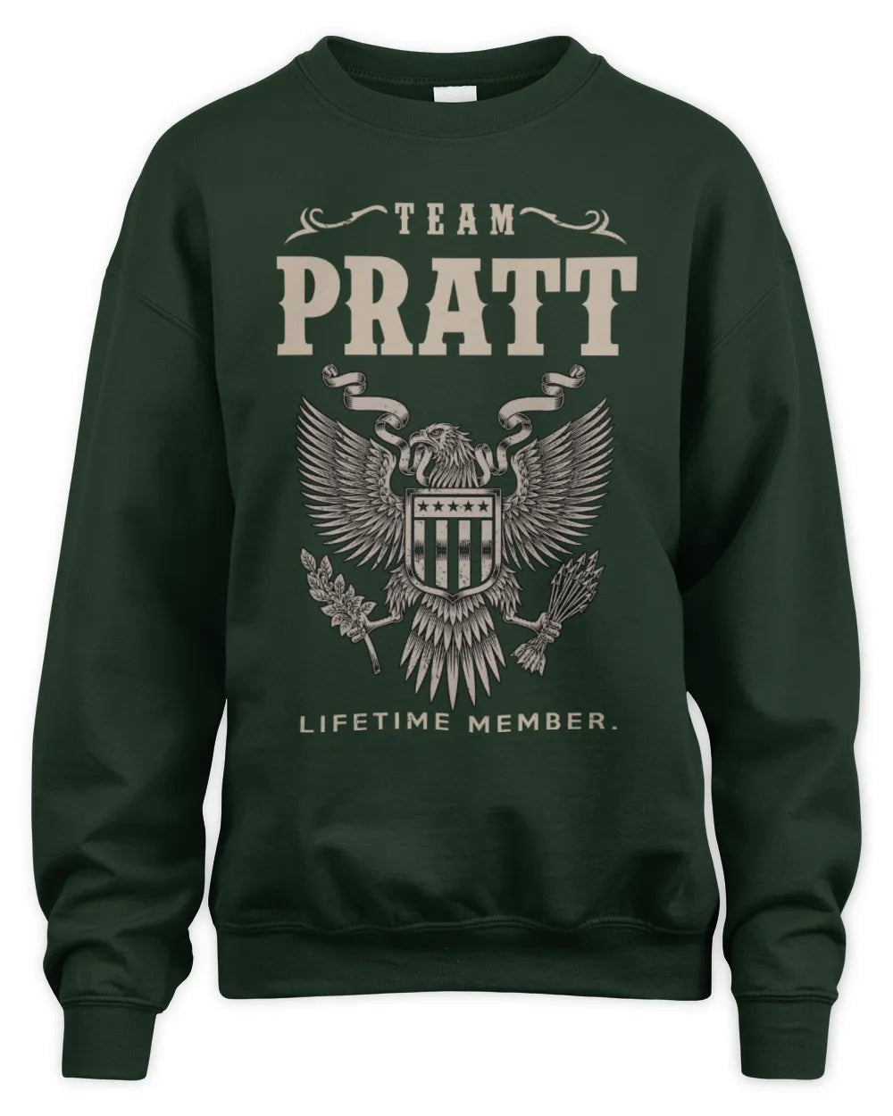 PRATT TP06-K82 – Personalized Classic Style Apparel “Team NAME Lifetime Member” - Unisex Sweatshirt - Forest Green