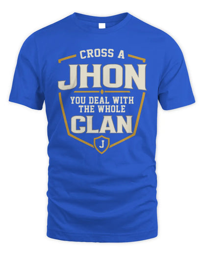 JHON NT1-K008 Cross A/An NAME, You Deal With the Whole Clan | Personalized Vintage T-Shirt - Unisex Standard T-Shirt - Royal