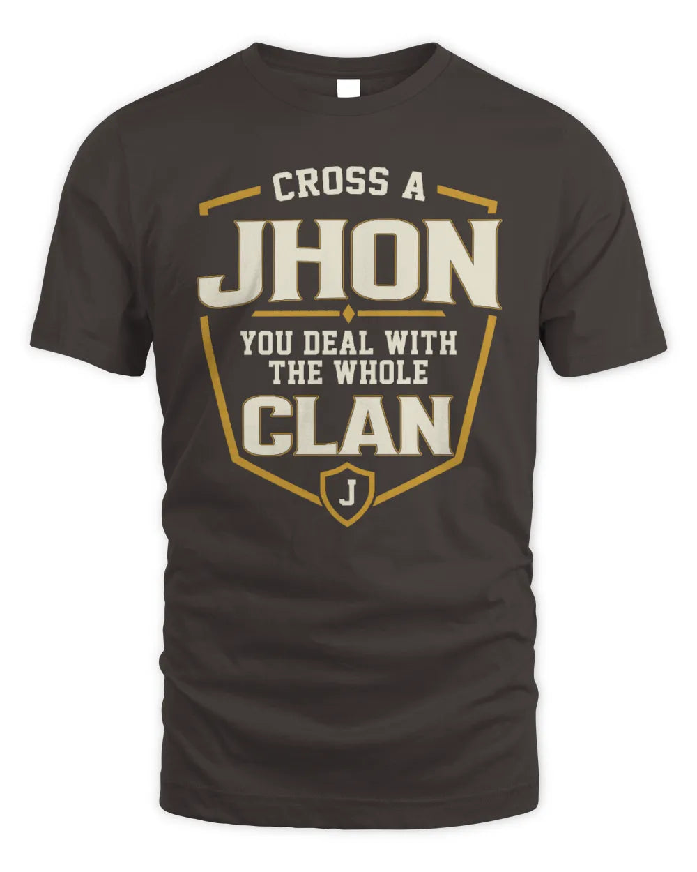 JHON NT1-K008 Cross A/An NAME, You Deal With the Whole Clan | Personalized Vintage T-Shirt - Unisex Standard T-Shirt - Dark Chocolate