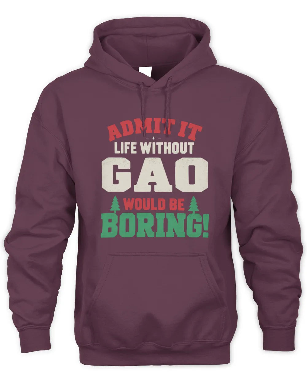 GAO P5 TH08 Christmas T-Shirt – “Life Without NAME Would Be Boring” - Unisex Hoodie - Maroon