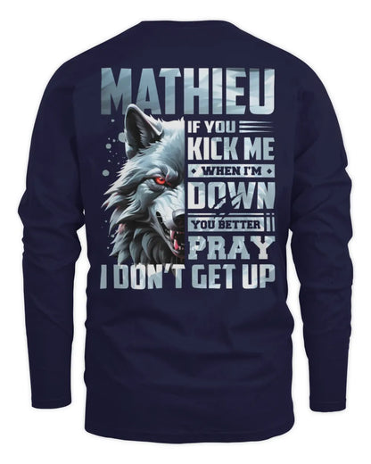 MATHIEU AP62-K4-666 - Personalized Fierce Wolf Quote Apparel “If You Kick Me When I’m Down, You Better Pray I Don’t Get Up” - Men's Long Sleeved T-Shirt - Navy