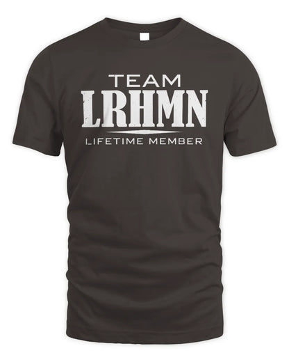 LRHMN BL62-K4-128 - Personalized “Team NAME Lifetime Member” - Unisex Standard T-Shirt - Dark Chocolate