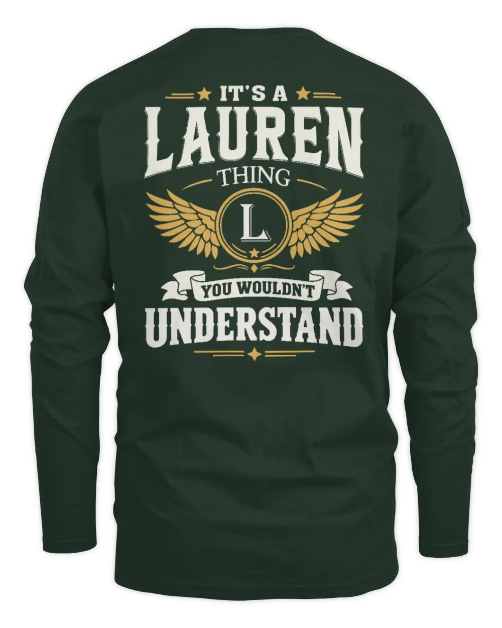 LAUREN KT06-M008 It’s a [NAME] Thing – You Wouldn’t Understand | Personalized Vintage T-Shirt - Men's Long Sleeved T-Shirt - Forest Green
