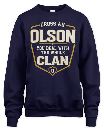 OLSON NT1-K008 Cross A/An NAME, You Deal With the Whole Clan | Personalized Vintage T-Shirt - Unisex Sweatshirt - Navy