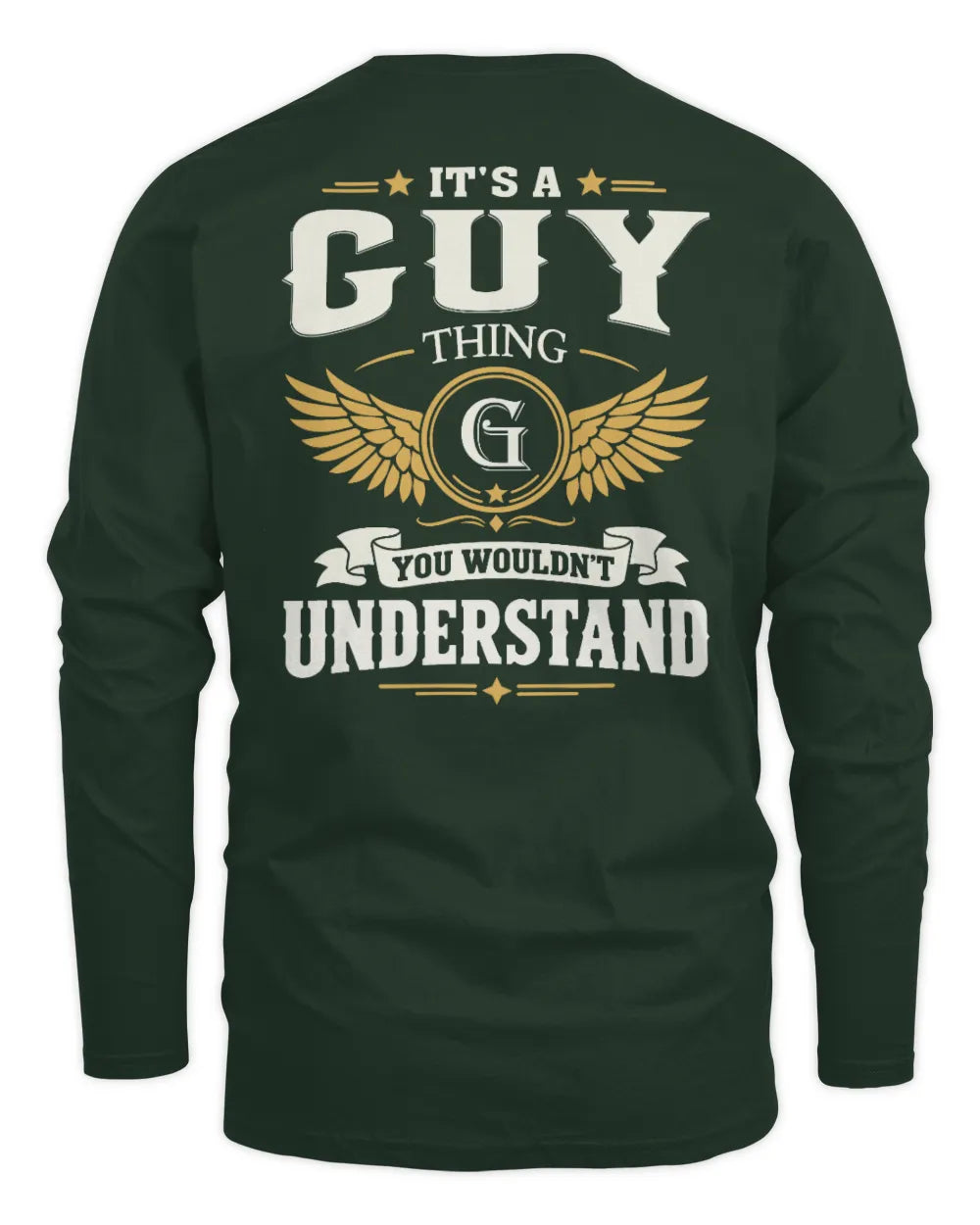 GUY KT06-M008 It’s a [NAME] Thing – You Wouldn’t Understand | Personalized Vintage T-Shirt - Men's Long Sleeved T-Shirt - Forest Green