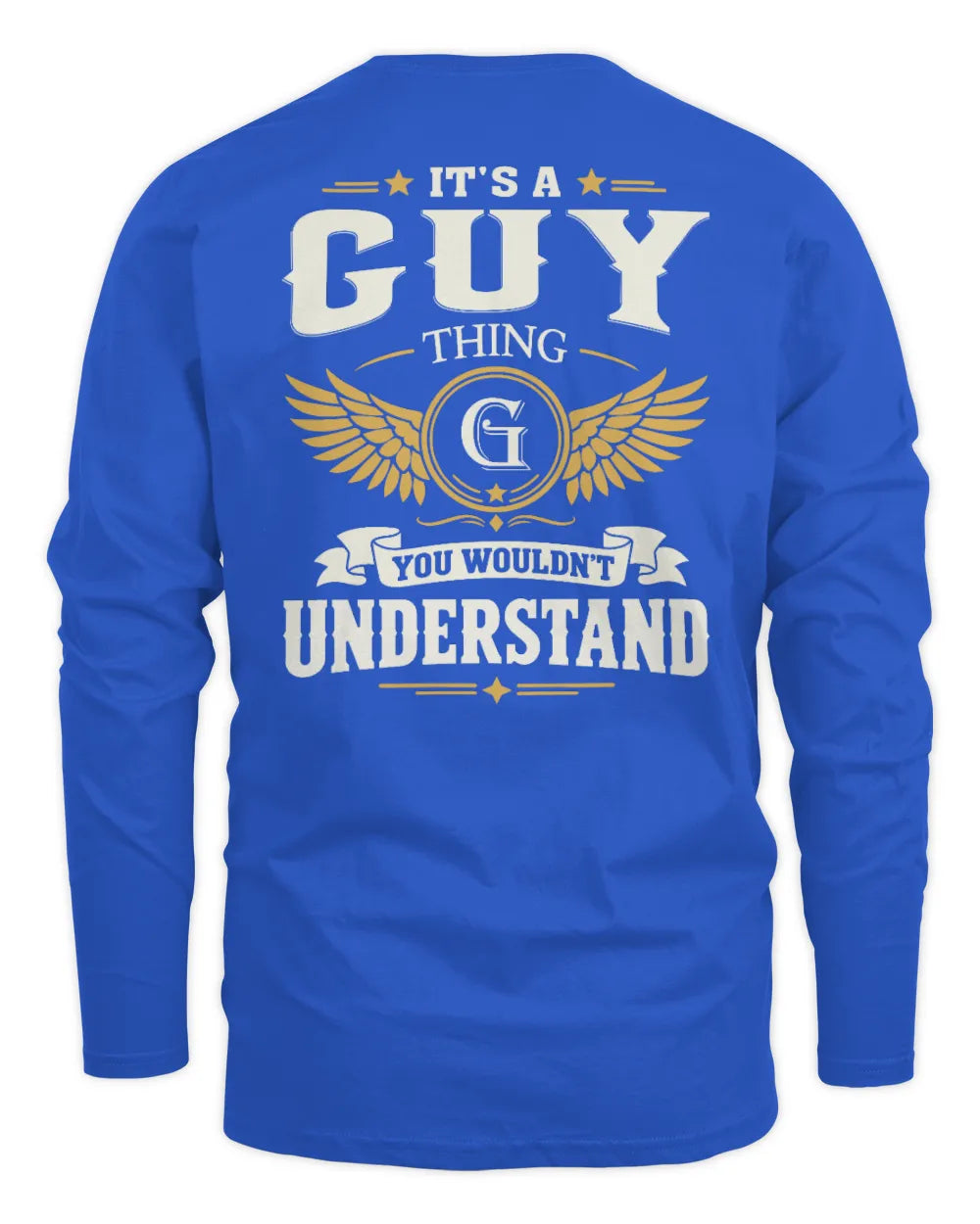 GUY KT06-M008 It’s a [NAME] Thing – You Wouldn’t Understand | Personalized Vintage T-Shirt - Men's Long Sleeved T-Shirt - Royal