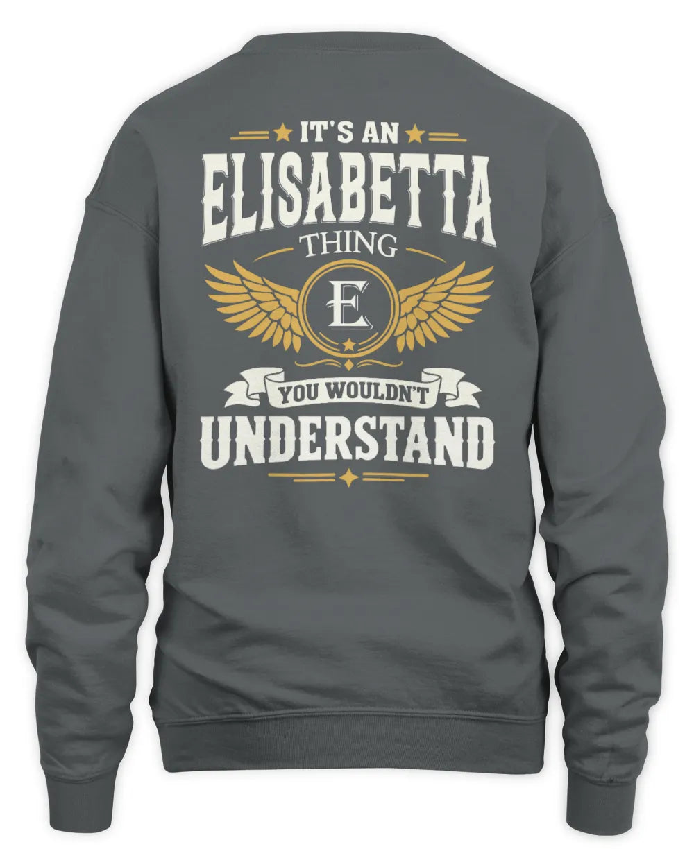 ELISABETTA KT06-M008 It’s a [NAME] Thing – You Wouldn’t Understand | Personalized Vintage T-Shirt - Unisex Sweatshirt - Charcoal