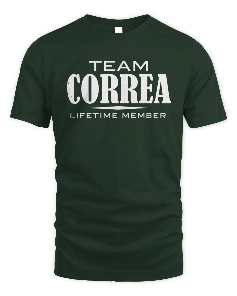CORREA BL62-K4-128 - Personalized “Team NAME Lifetime Member” - Unisex Standard T-Shirt - Forest Green
