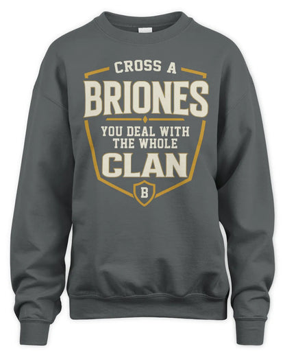 BRIONES NT1-K008 Cross A/An NAME, You Deal With the Whole Clan | Personalized Vintage T-Shirt - Unisex Sweatshirt - Charcoal