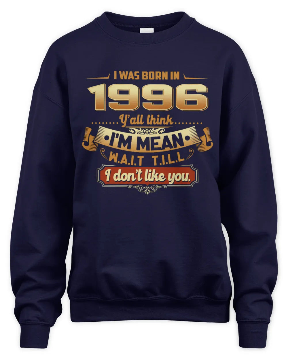 1996 HH89-K2 – Funny Birth Year Attitude Quote T-Shirt - Unisex Sweatshirt - Navy