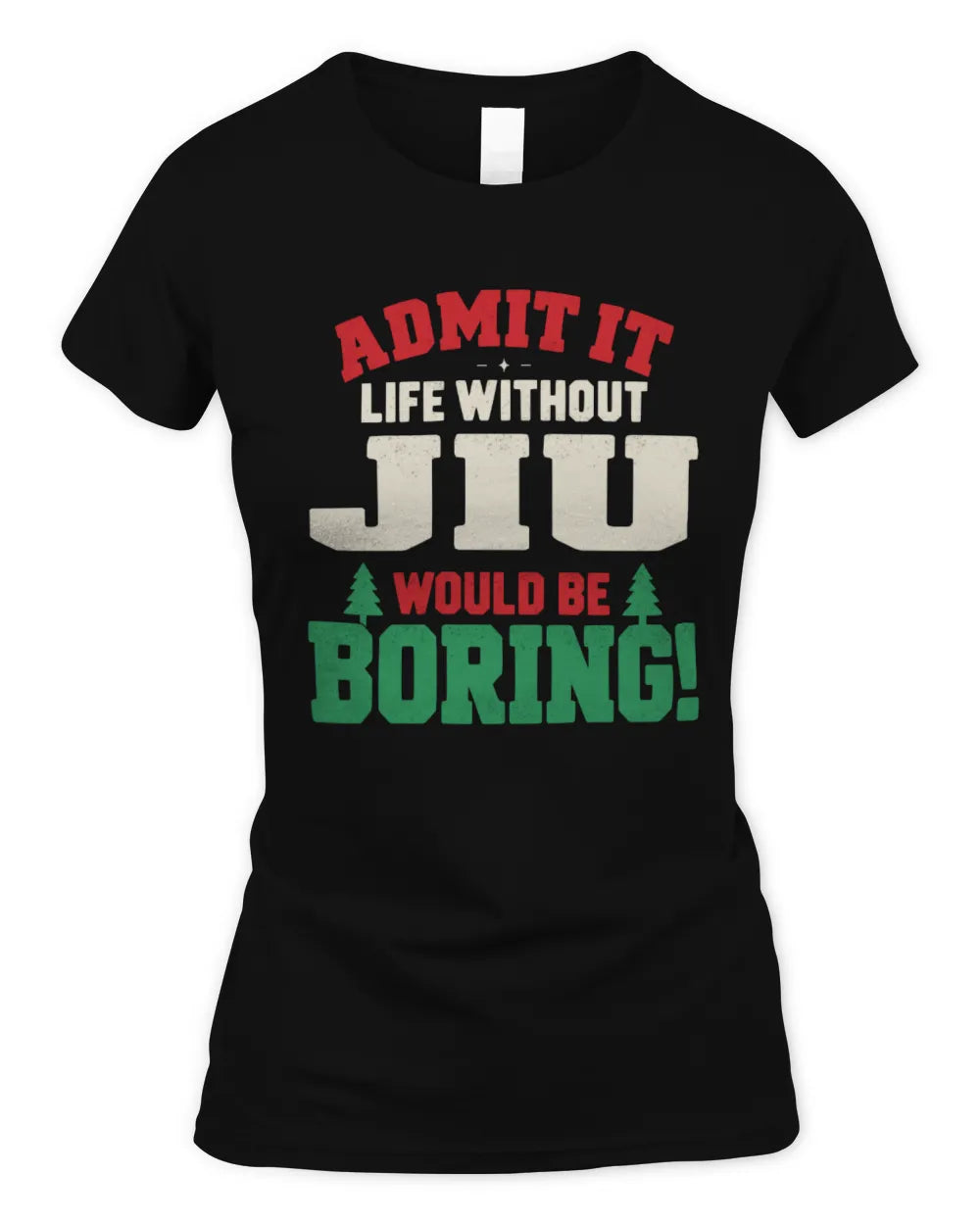 JIU P5 TH08 Christmas T-Shirt – “Life Without NAME Would Be Boring” - Women's Standard T-Shirt - Black
