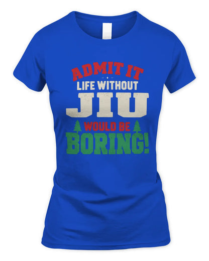 JIU P5 TH08 Christmas T-Shirt – “Life Without NAME Would Be Boring” - Women's Standard T-Shirt - Royal