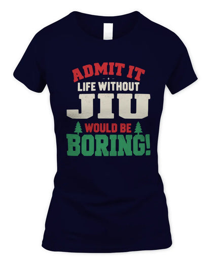 JIU P5 TH08 Christmas T-Shirt – “Life Without NAME Would Be Boring” - Women's Standard T-Shirt - Navy