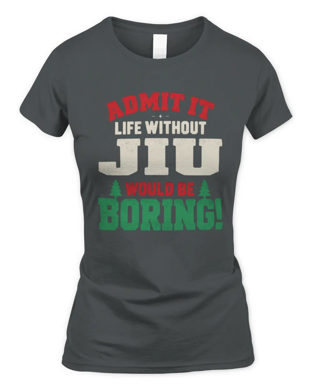 JIU P5 TH08 Christmas T-Shirt – “Life Without NAME Would Be Boring” - Women's Standard T-Shirt - Charcoal