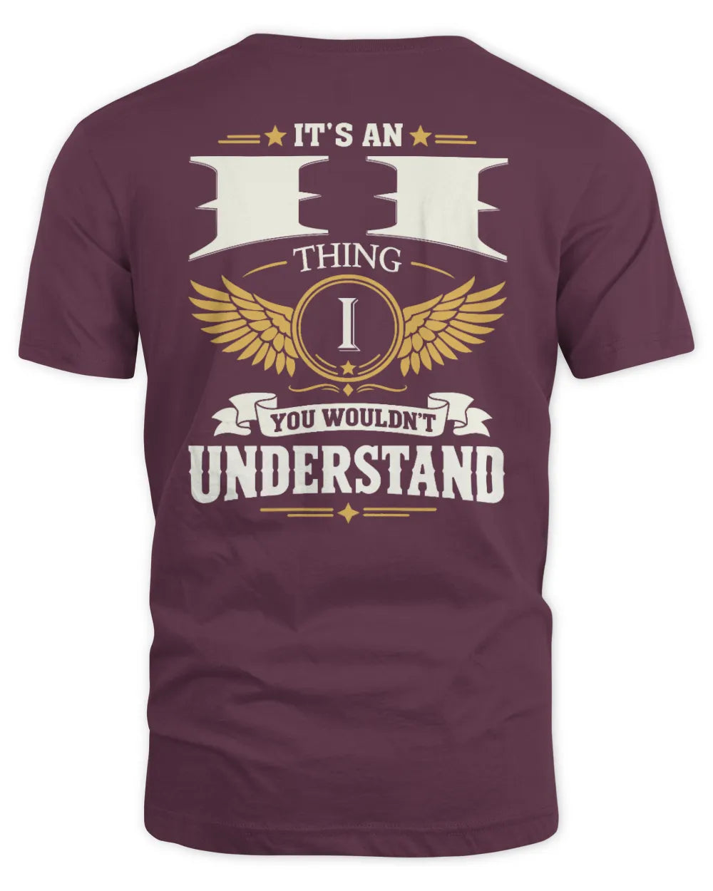 II KT06-M008 It’s a [NAME] Thing – You Wouldn’t Understand | Personalized Vintage T-Shirt - Unisex Standard T-Shirt - Maroon