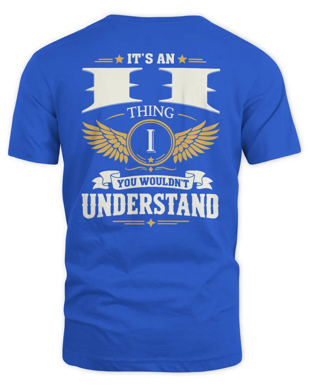II KT06-M008 It’s a [NAME] Thing – You Wouldn’t Understand | Personalized Vintage T-Shirt - Unisex Standard T-Shirt - Royal