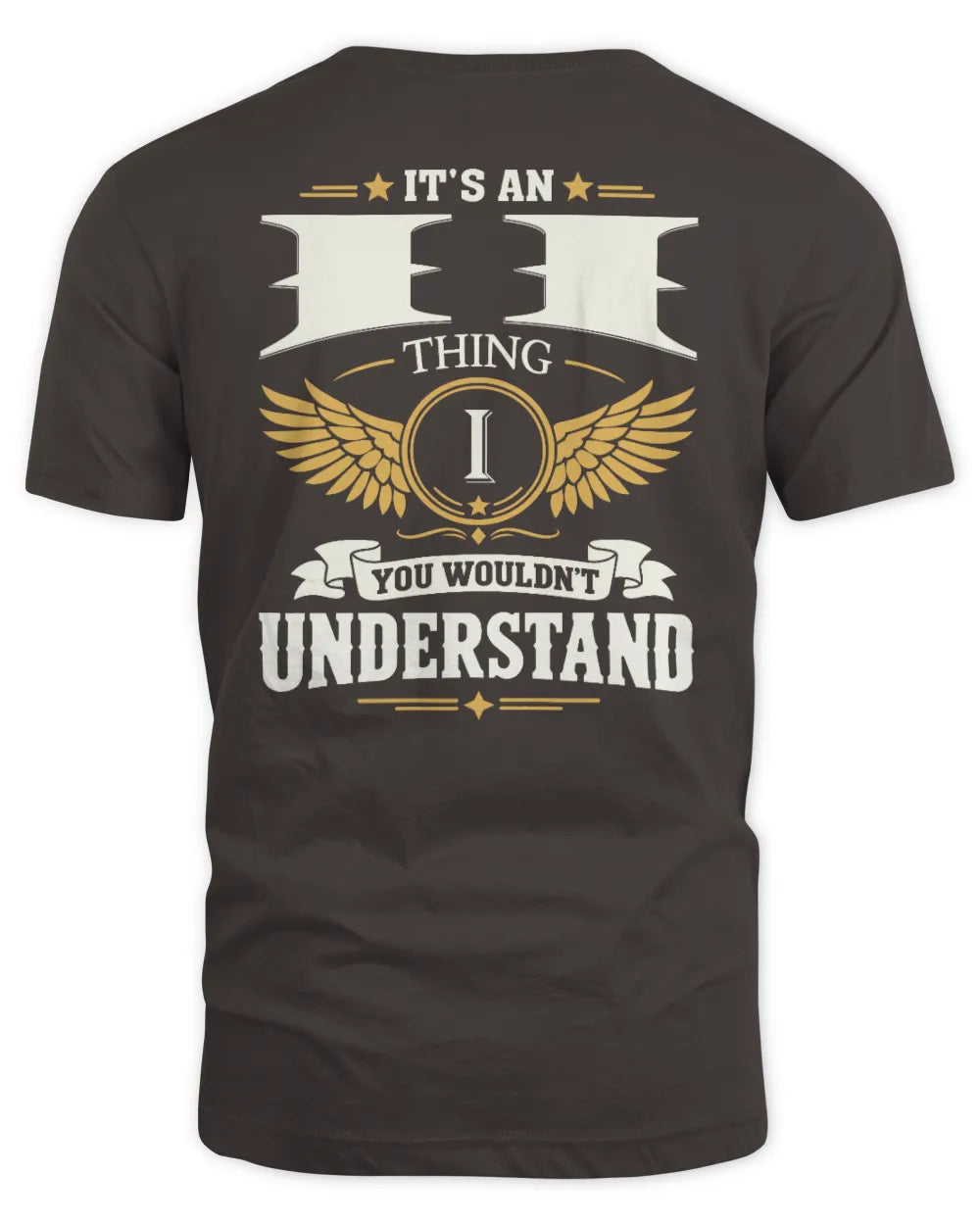 II KT06-M008 It’s a [NAME] Thing – You Wouldn’t Understand | Personalized Vintage T-Shirt - Unisex Standard T-Shirt - Dark Chocolate