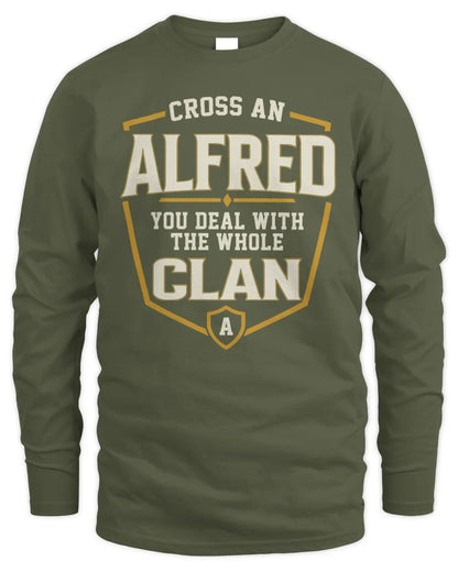ALFRED NT1-K008 Cross A/An NAME, You Deal With the Whole Clan | Personalized Vintage T-Shirt - Men's Long Sleeved T-Shirt - Military Green