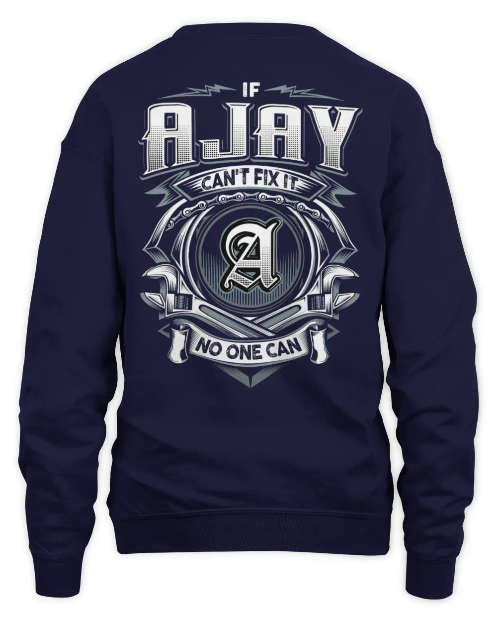 AJAY AP81-K4-626 - Personalized Ahmed Quote Apparel “If Ahmed Can't Fix It, No One Can” - Unisex Sweatshirt - Navy