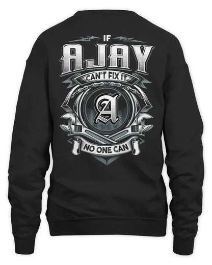 AJAY AP81-K4-626 - Personalized Ahmed Quote Apparel “If Ahmed Can't Fix It, No One Can” - Unisex Sweatshirt - Black