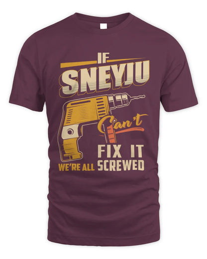 SNEYJU TP22-K4-228 - Personalized Handyman T-Shirt “If AARON Can’t Fix It, We’re All Screwed” - Unisex Standard T-Shirt - Maroon
