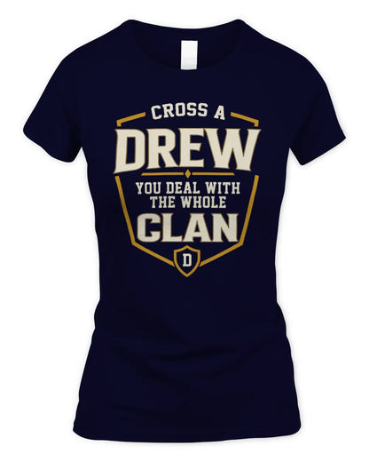 DREW NT1-K008 Cross A/An NAME, You Deal With the Whole Clan | Personalized Vintage T-Shirt - Women's Standard T-Shirt - Navy