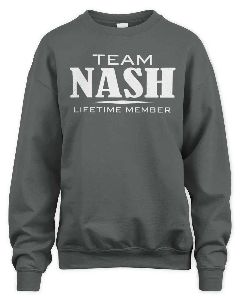NASH BL62-K4-128 - Personalized “Team NAME Lifetime Member” - Unisex Sweatshirt - Charcoal
