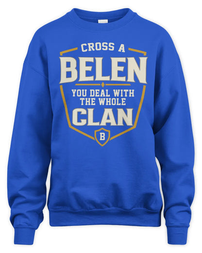BELEN NT1-K008 Cross A/An NAME, You Deal With the Whole Clan | Personalized Vintage T-Shirt - Unisex Sweatshirt - Royal