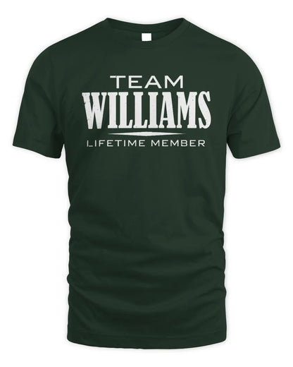 WILLIAMS BL62-K4-128 - Personalized “Team NAME Lifetime Member” - Unisex Standard T-Shirt - Forest Green