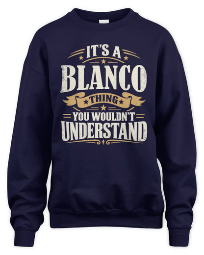 BLANCO P08 TH51 - Personalized “It’s a/an [NAME] Thing – You Wouldn’t Understand” Shirt - Unisex Sweatshirt - Navy
