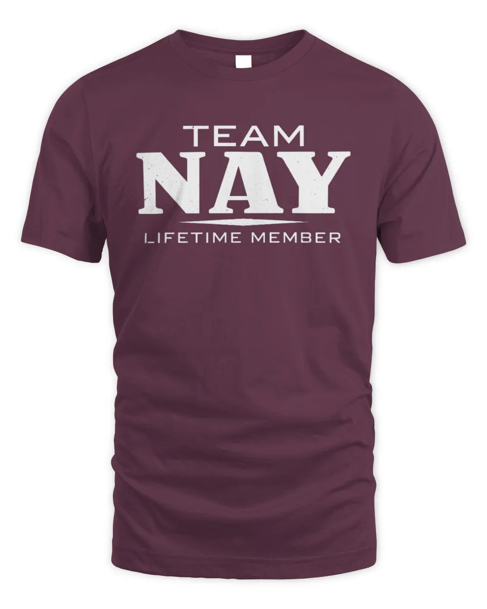 NAY BL62-K4-128 - Personalized “Team NAME Lifetime Member” - Unisex Standard T-Shirt - Maroon