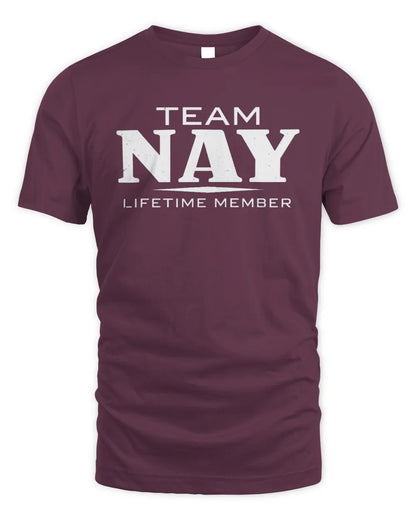 NAY BL62-K4-128 - Personalized “Team NAME Lifetime Member” - Unisex Standard T-Shirt - Maroon