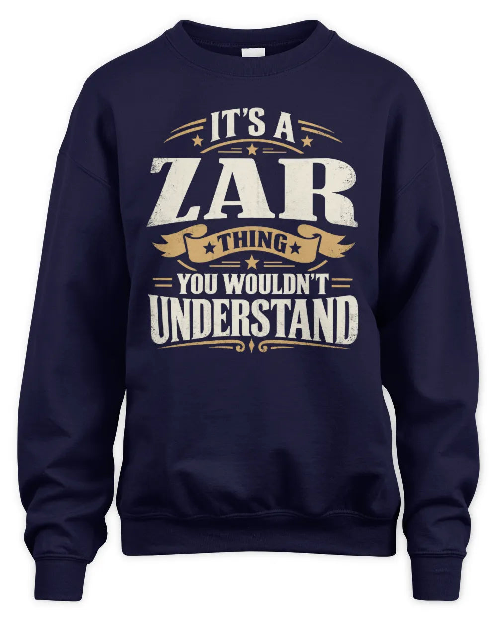 ZAR P08 TH51 - Personalized “It’s a/an [NAME] Thing – You Wouldn’t Understand” Shirt - Unisex Sweatshirt - Navy