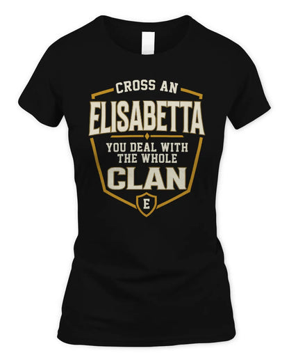 ELISABETTA NT1-K008 Cross A/An NAME, You Deal With the Whole Clan | Personalized Vintage T-Shirt - Women's Standard T-Shirt - Black